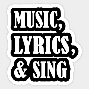 Music, lyrics, & sing Sticker